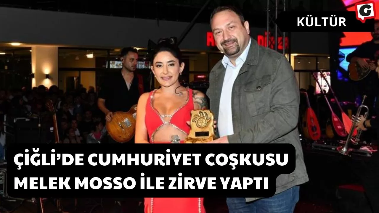 Çiğli’de Cumhuriyet Coşkusu Melek Mosso ile Zirve Yaptı