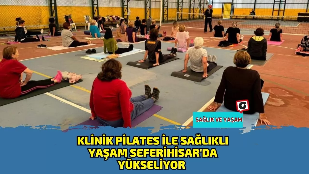 Klinik Pilates İle Sağlıklı Yaşam Seferihisar'da Yükseliyor