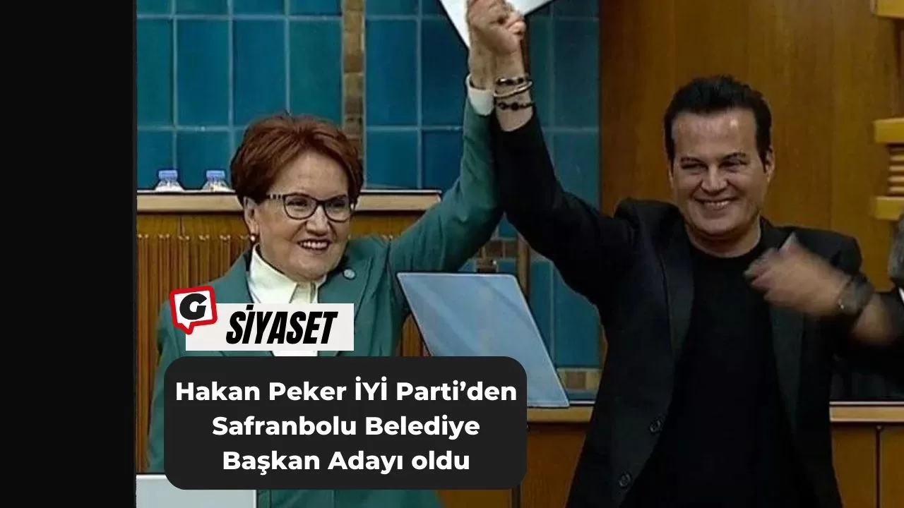 Sanatçı Hakan Peker, İYİ Parti’den Safranbolu Belediye Başkan Adayı oldu