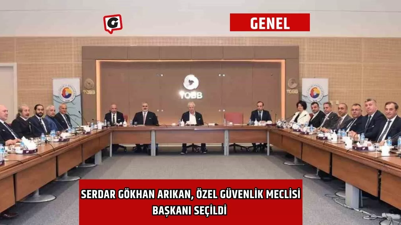 Serdar Gökhan Arıkan, Özel Güvenlik Meclisi Başkanı Seçildi