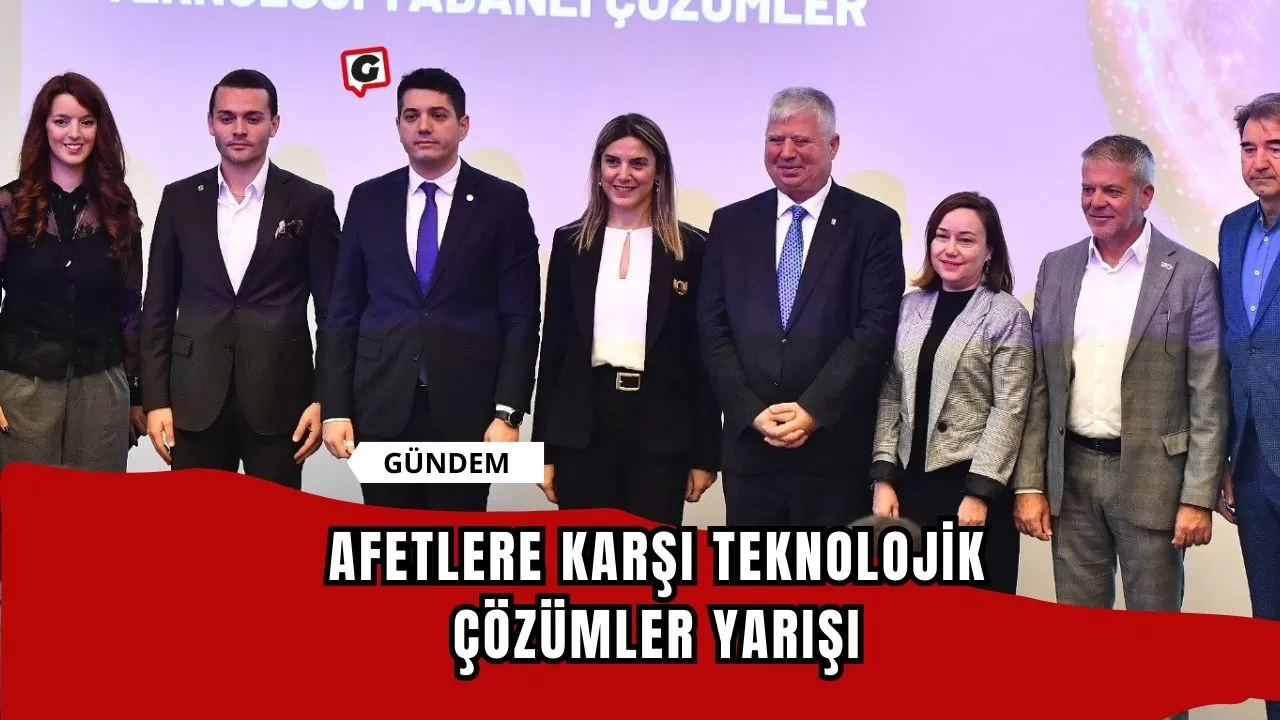 Afetlere Karşı Teknolojik Çözümler Yarışı