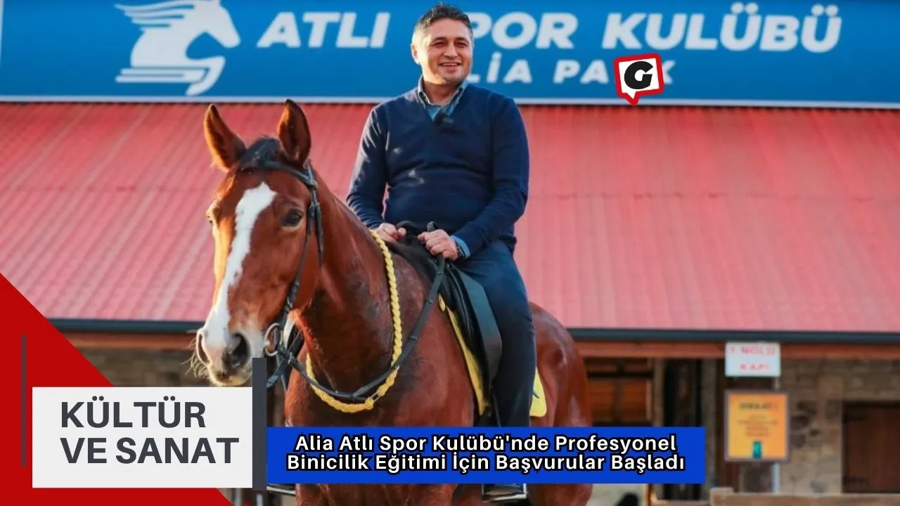 Alia Atlı Spor Kulübü'nde Profesyonel Binicilik Eğitimi İçin Başvurular Başladı