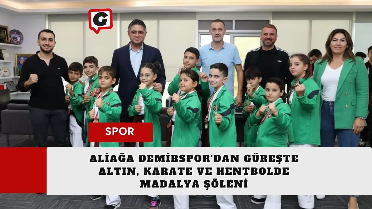 Aliağa Demirspor'dan Güreşte Altın, Karate ve Hentbolde Madalya Şöleni