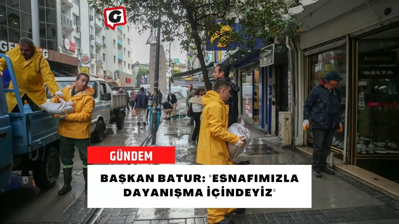 Başkan Batur: "Esnafımızla dayanışma içindeyiz"