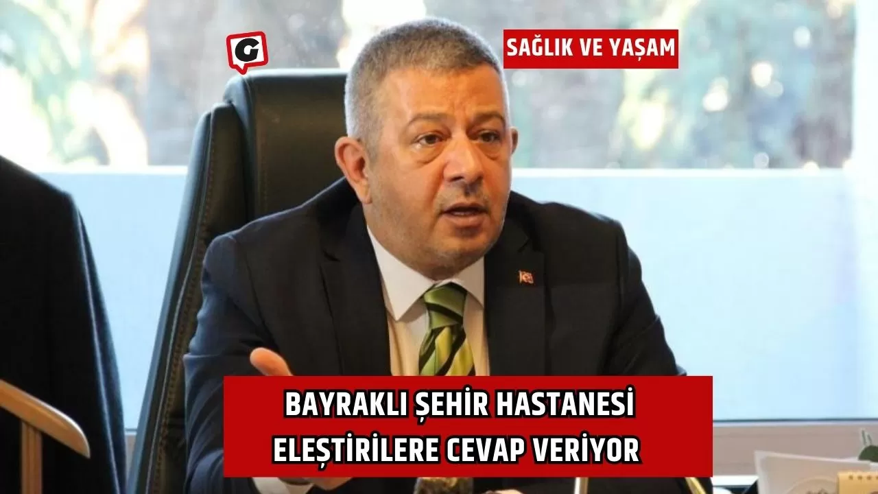 Bayraklı Şehir Hastanesi Eleştirilere Cevap Veriyor