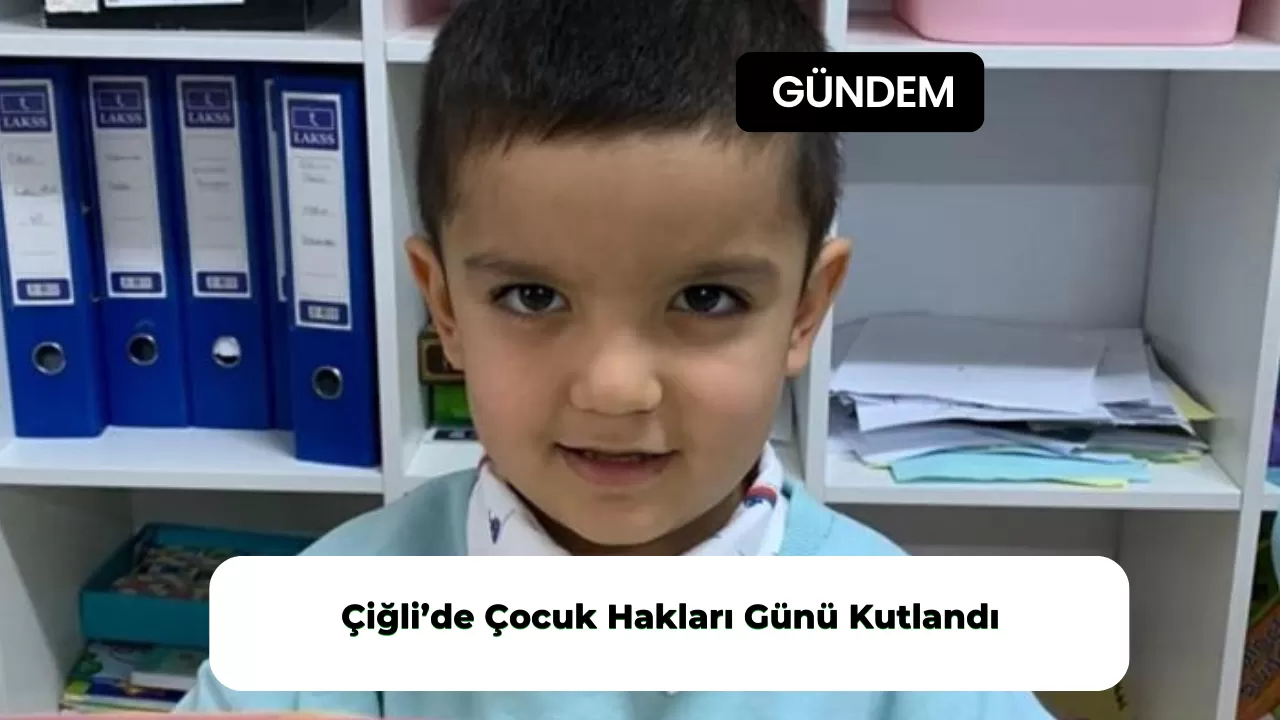 Çiğli’de Çocuk Hakları Günü Kutlandı