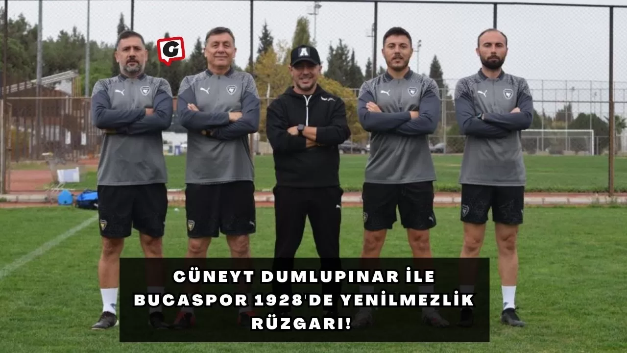 Cüneyt Dumlupınar İle Bucaspor 1928'de Yenilmezlik Rüzgarı!