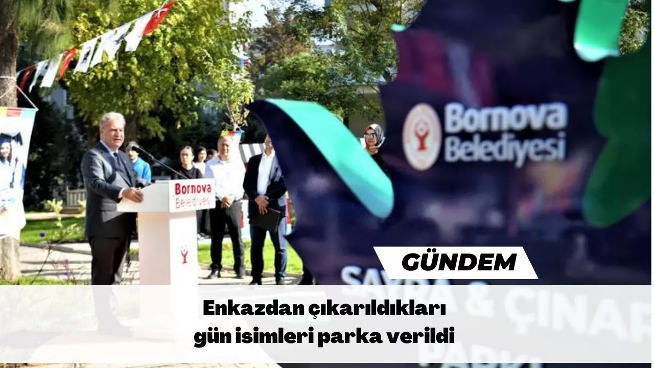 Enkazdan çıkarıldıkları gün isimleri parka verildi