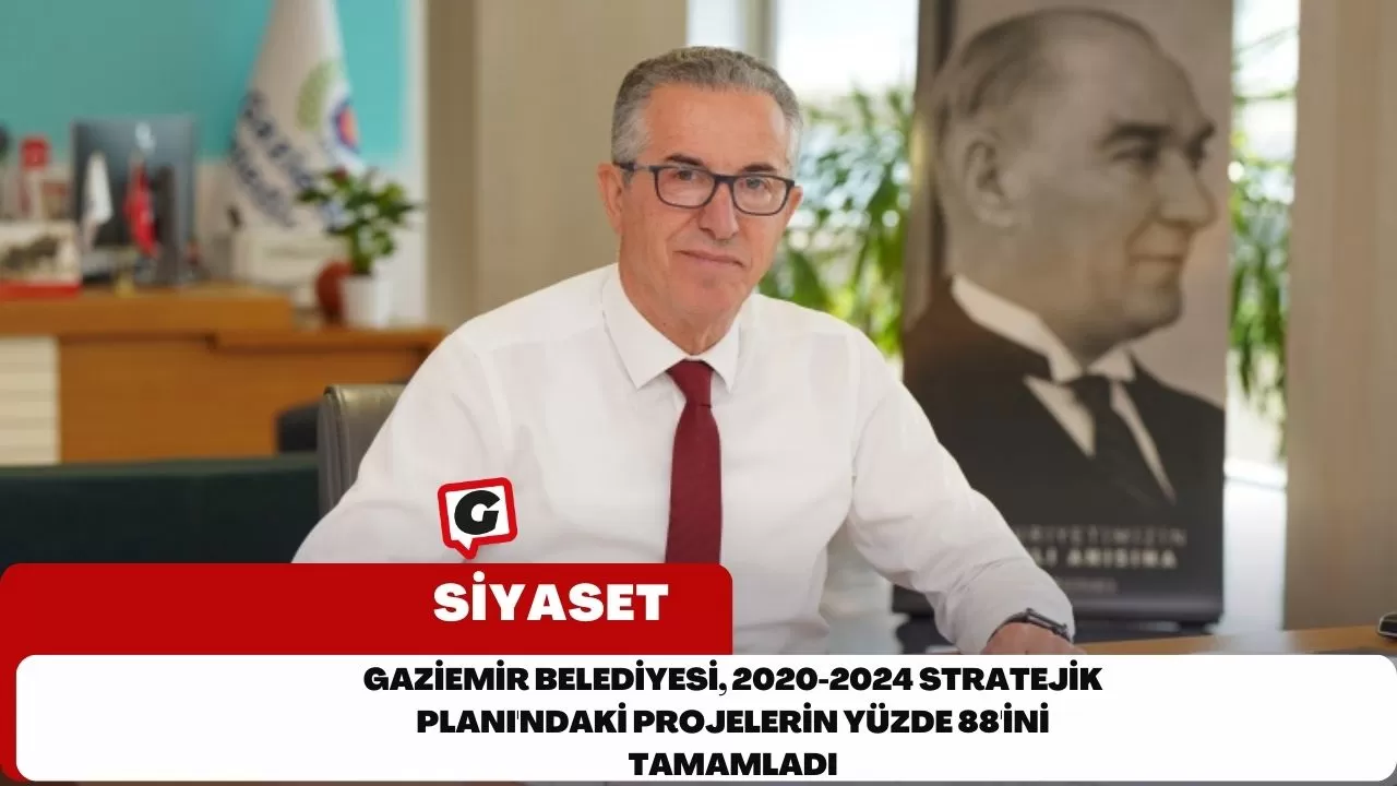 Gaziemir Belediyesi, 2020-2024 Stratejik Planı'ndaki projelerin yüzde 88'ini tamamladı