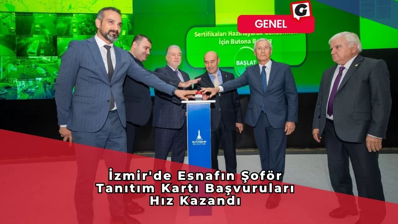 İzmir'de Esnafın Şoför Tanıtım Kartı Başvuruları Hız Kazandı