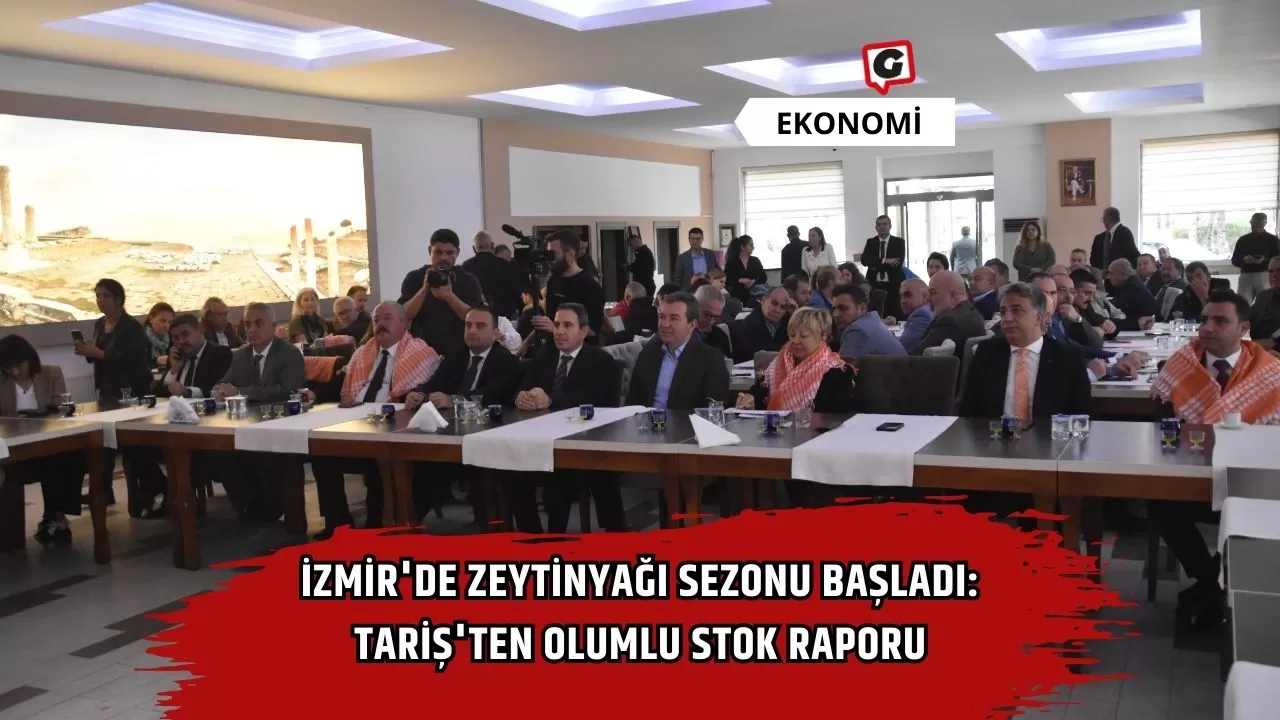 İzmir'de Zeytinyağı Sezonu Başladı: TARİŞ'ten Olumlu Stok Raporu