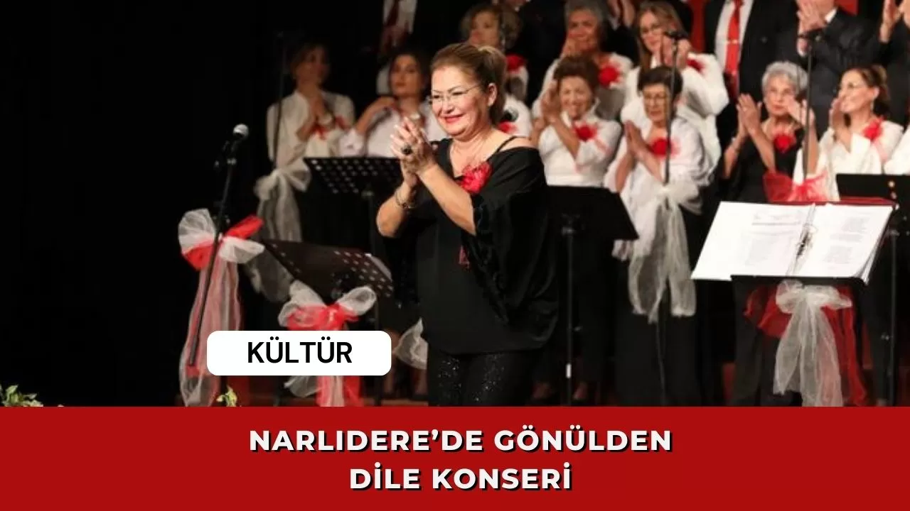 Narlıdere’de gönülden dile konseri