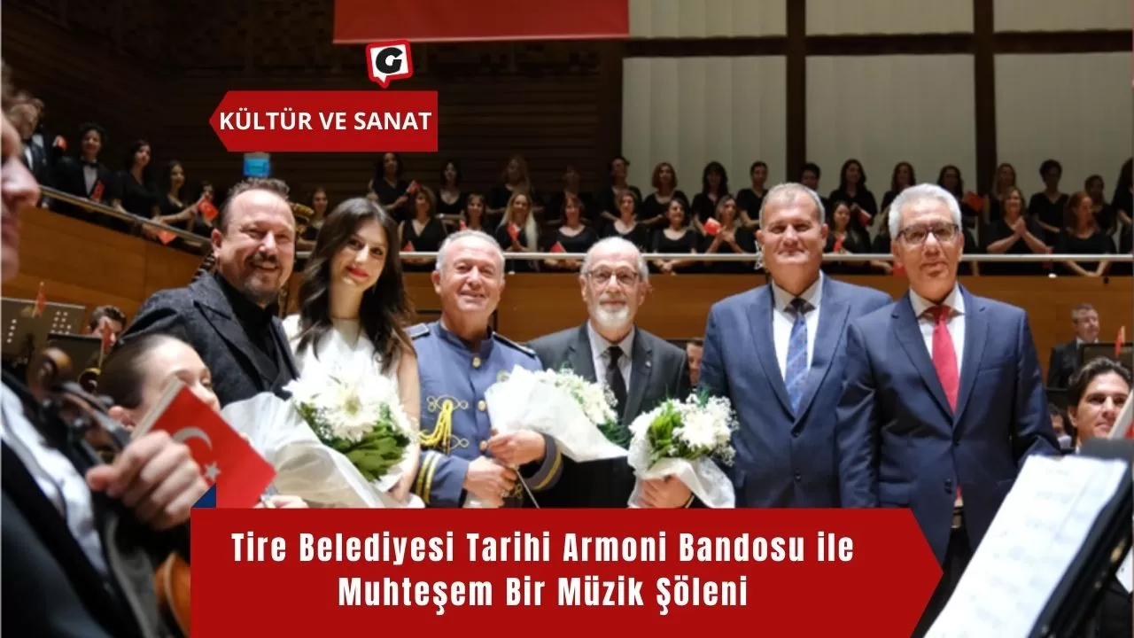 Tire Belediyesi Tarihi Armoni Bandosu ile Muhteşem Bir Müzik Şöleni