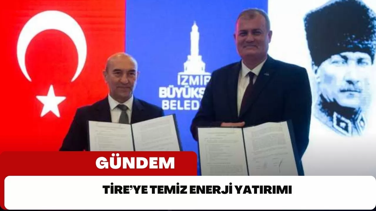 Tire’ye temiz enerji yatırımı