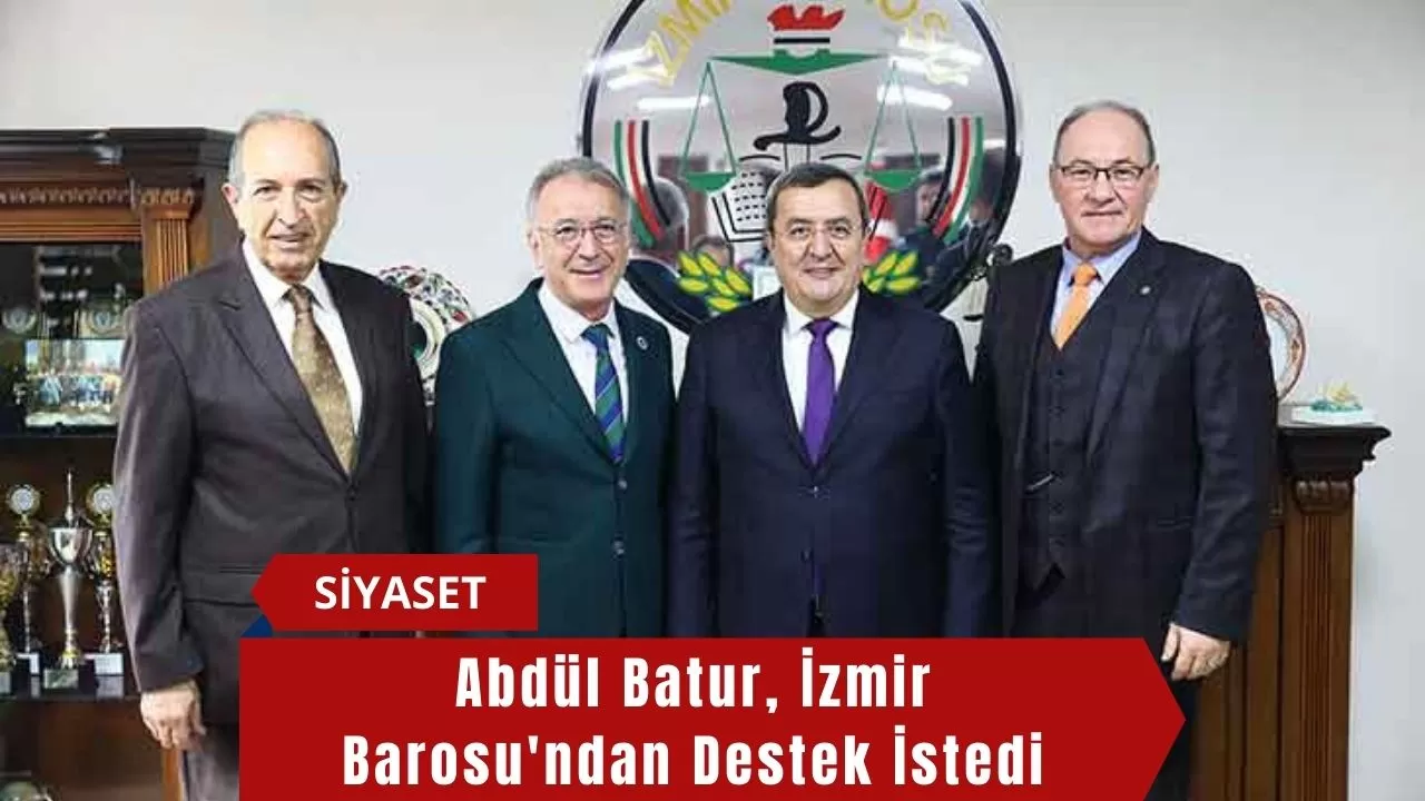 Abdül Batur, İzmir Barosu'ndan Destek İstedi