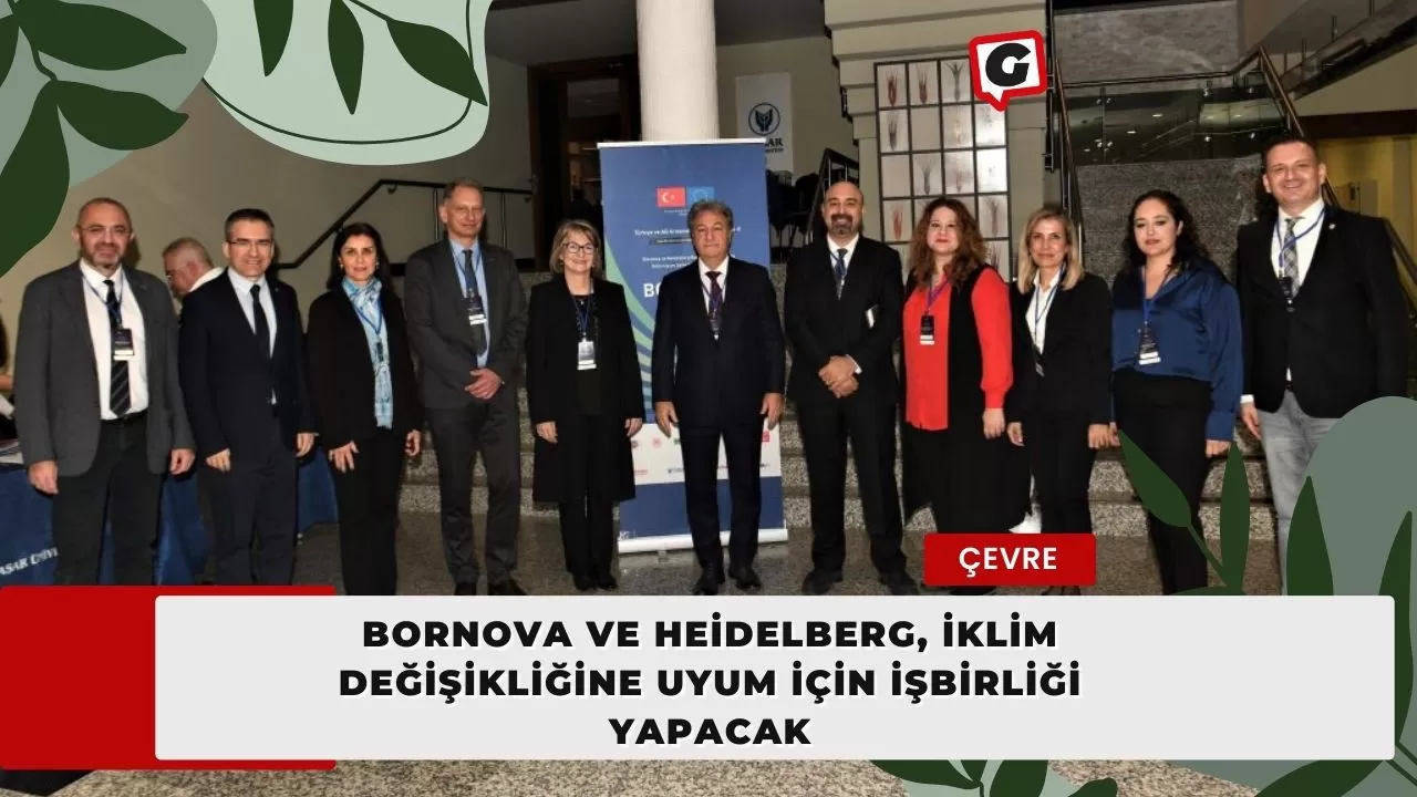 Bornova ve Heidelberg, iklim değişikliğine uyum için işbirliği yapacak