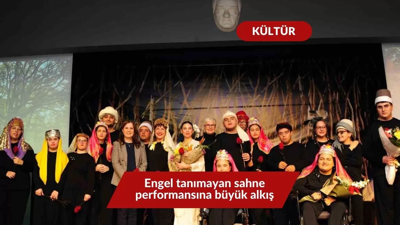 Engel tanımayan sahne performansına büyük alkış