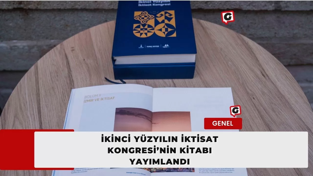 İkinci Yüzyılın İktisat Kongresi’nin Kitabı Yayımlandı