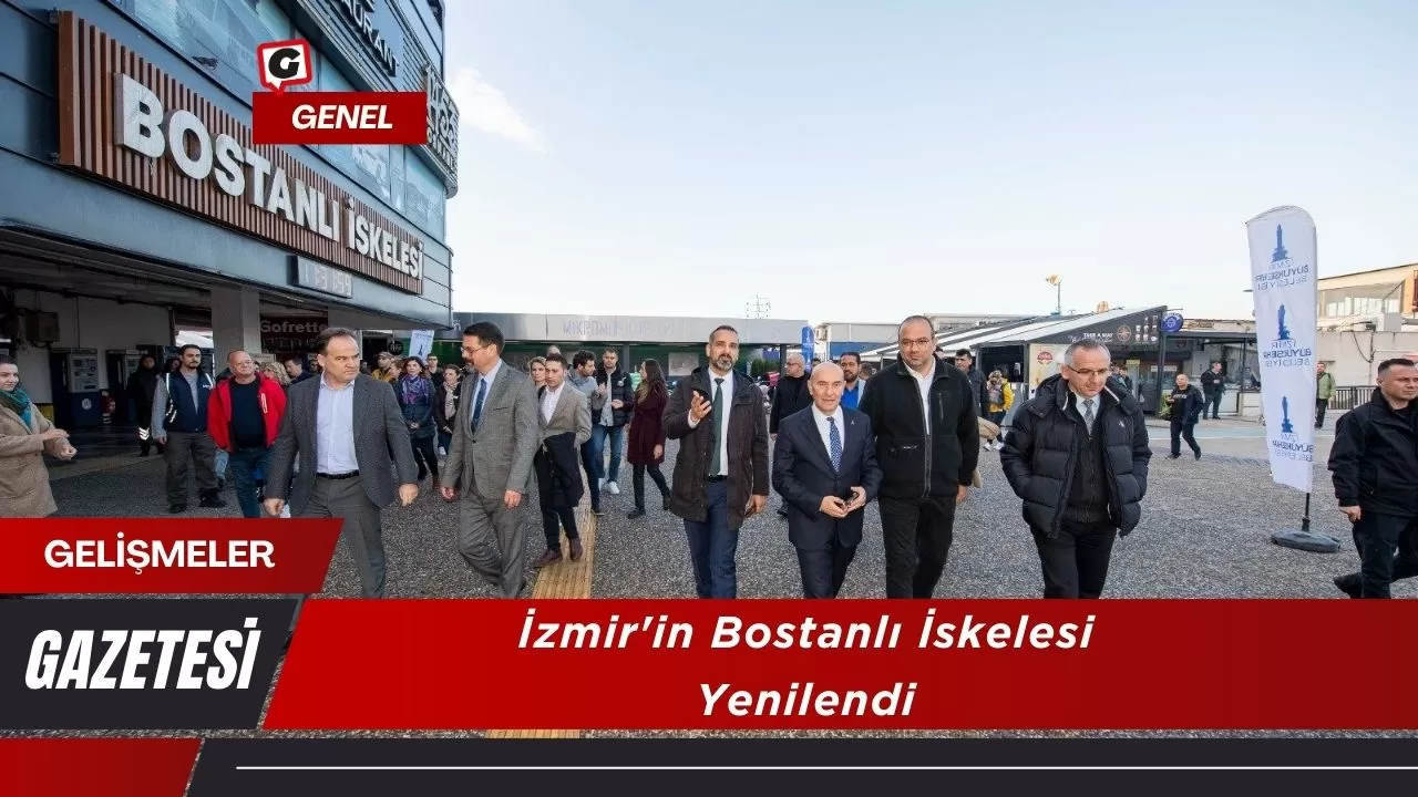 İzmir'in Bostanlı İskelesi Yenilendi