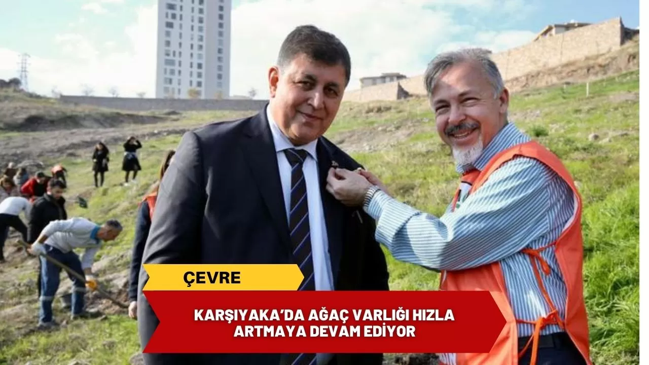 Karşıyaka’da ağaç varlığı hızla artmaya devam ediyor