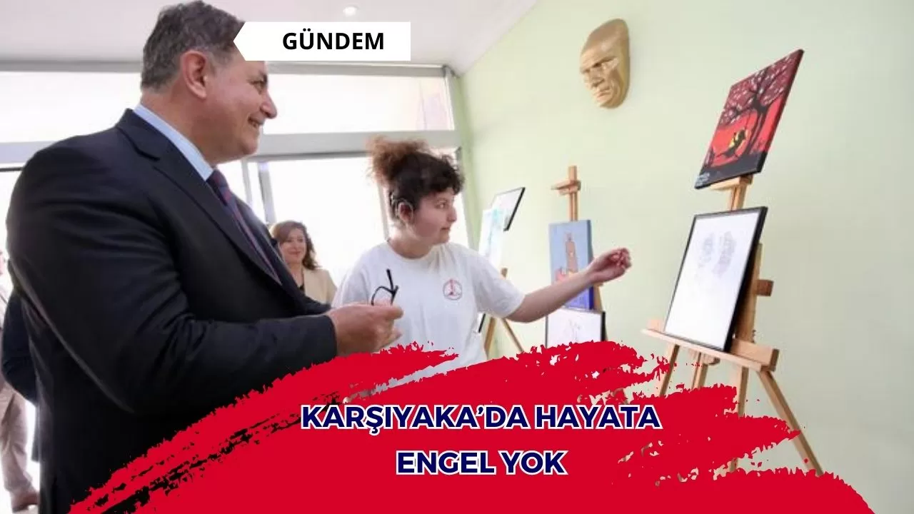 Karşıyaka’da hayata engel yok