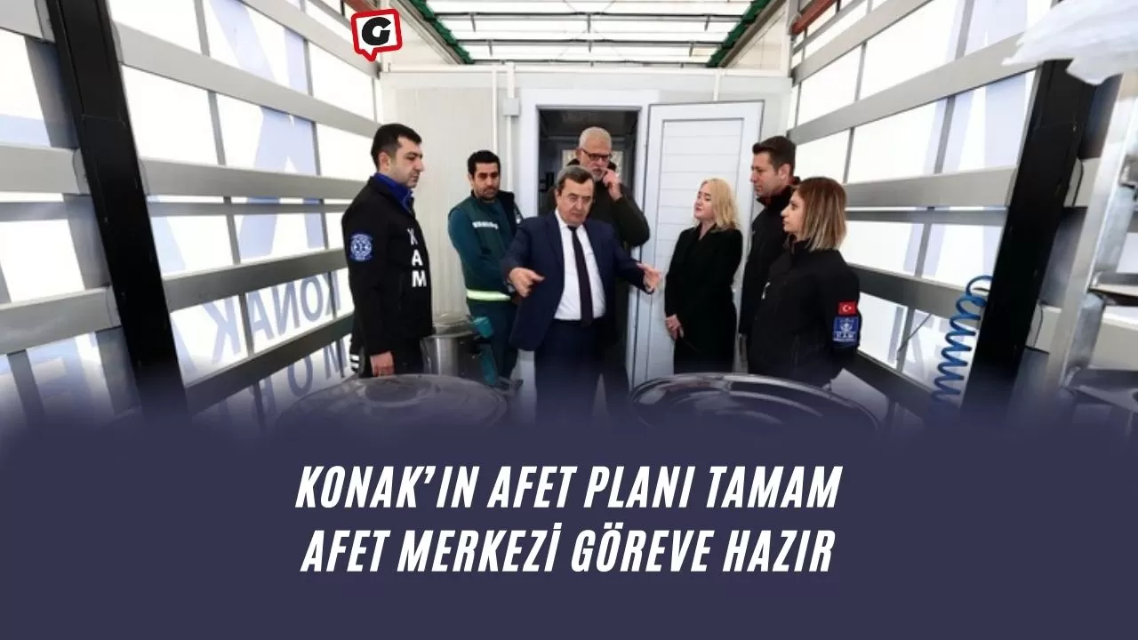 Konak’ın afet planı tamam, Afet Merkezi göreve hazır