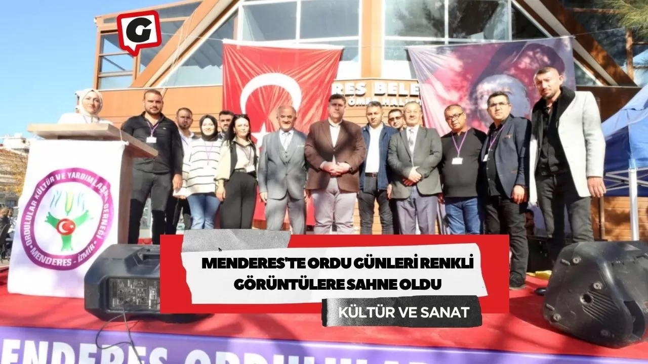 Menderes'te Ordu Günleri Renkli Görüntülere Sahne Oldu