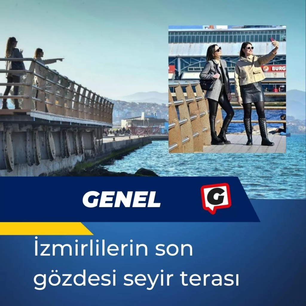 İzmirlilerin son gözdesi seyir terası