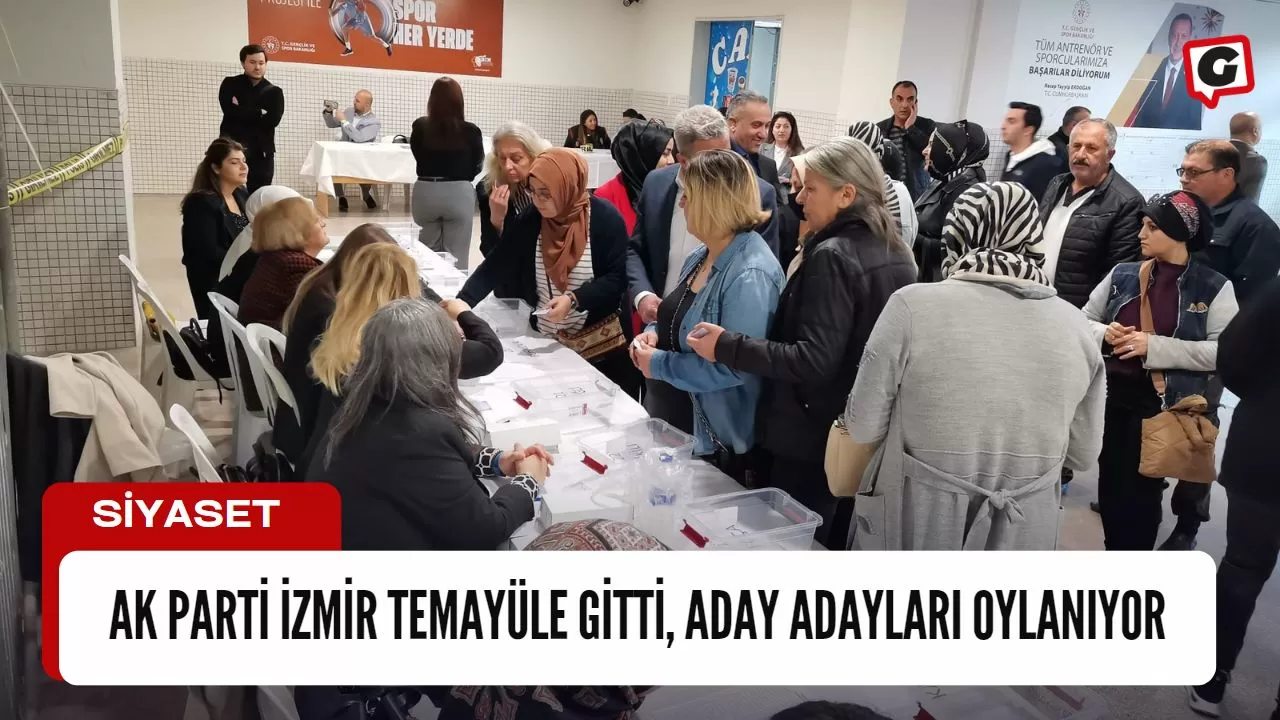 AK Parti İzmir temayüle gitti, aday adayları oylanıyor