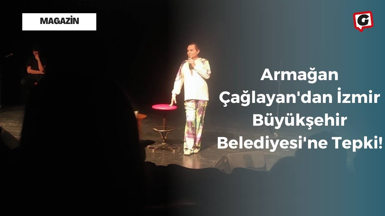 Armağan Çağlayan'dan İzmir Büyükşehir Belediyesi'ne Tepki!