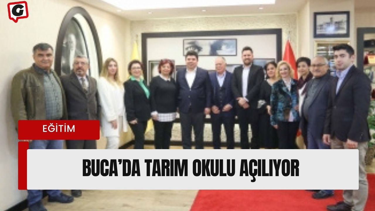 Buca’da Tarım Okulu açılıyor