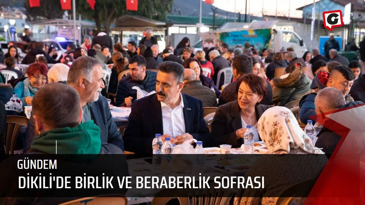 Dikili'de birlik ve beraberlik sofrası