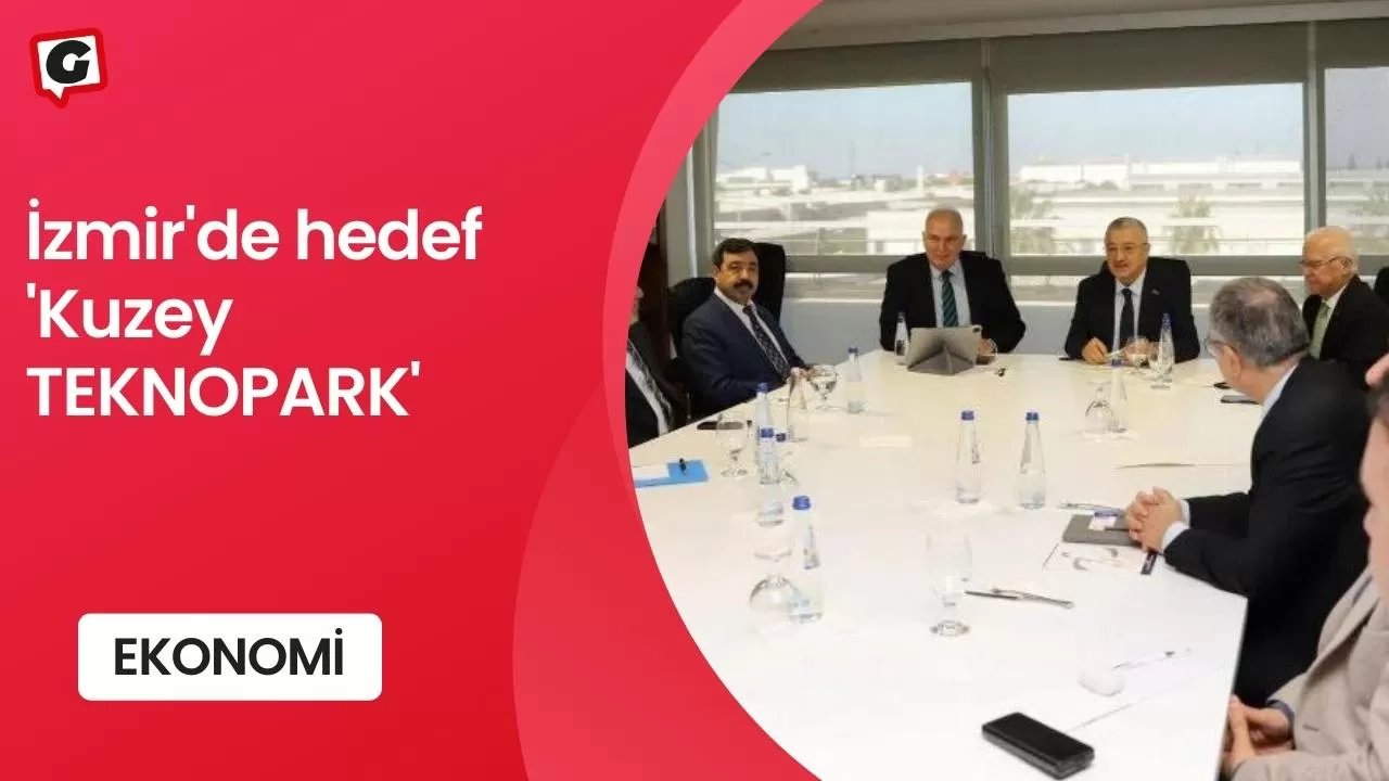 İzmir'de hedef 'Kuzey TEKNOPARK'