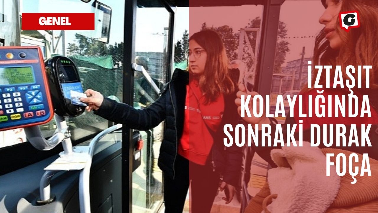 İZTAŞIT kolaylığında sonraki durak Foça