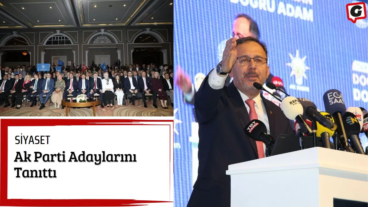 Ak Parti Adaylarını Tanıttı