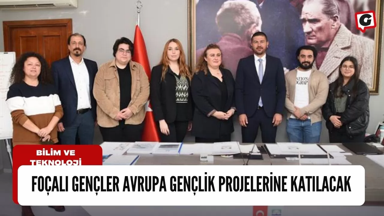 Foçalı Gençler Avrupa Gençlik Projelerine Katılacak