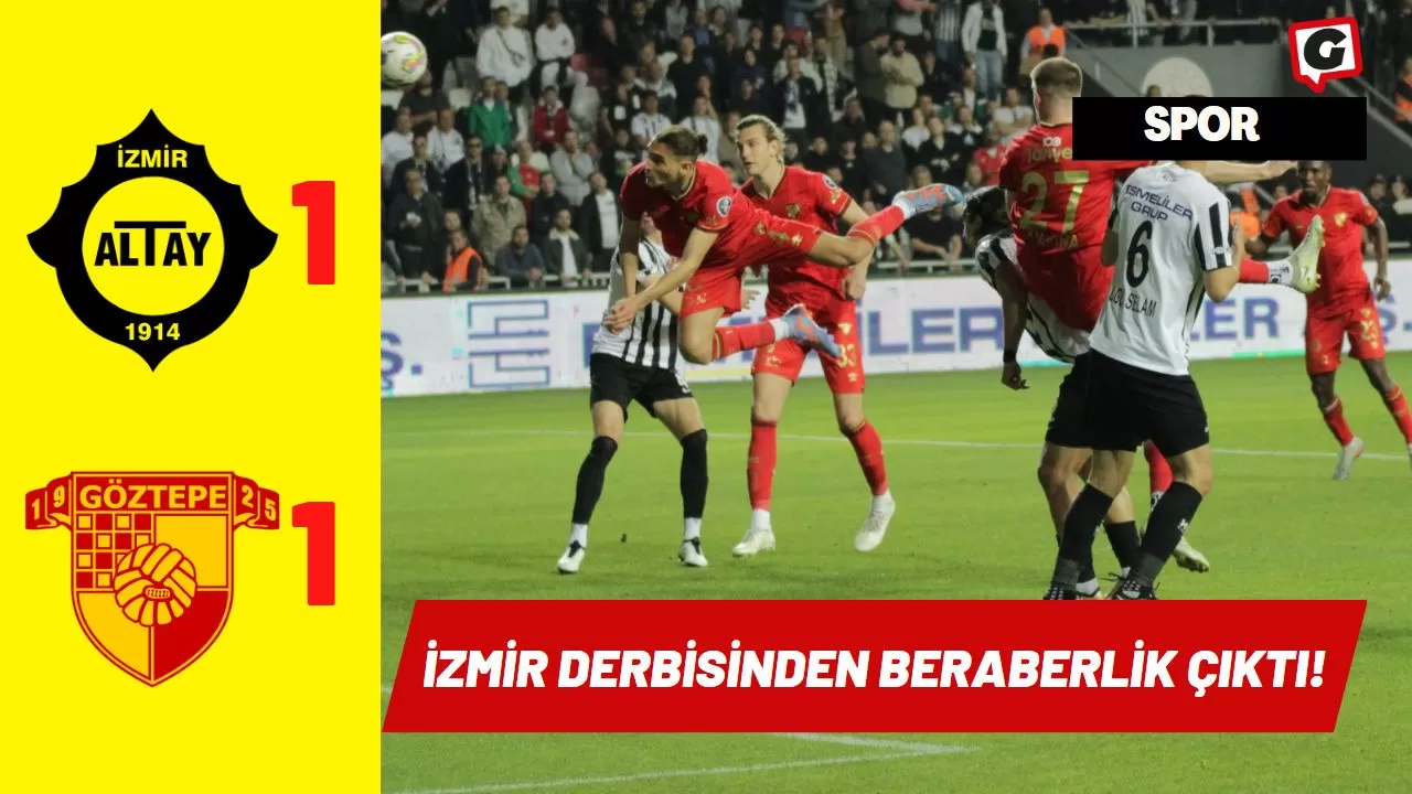 İzmir derbisinden beraberlik çıktı!