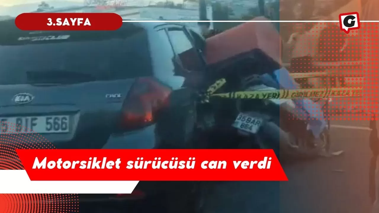 Motorsiklet sürücüsü can verdi