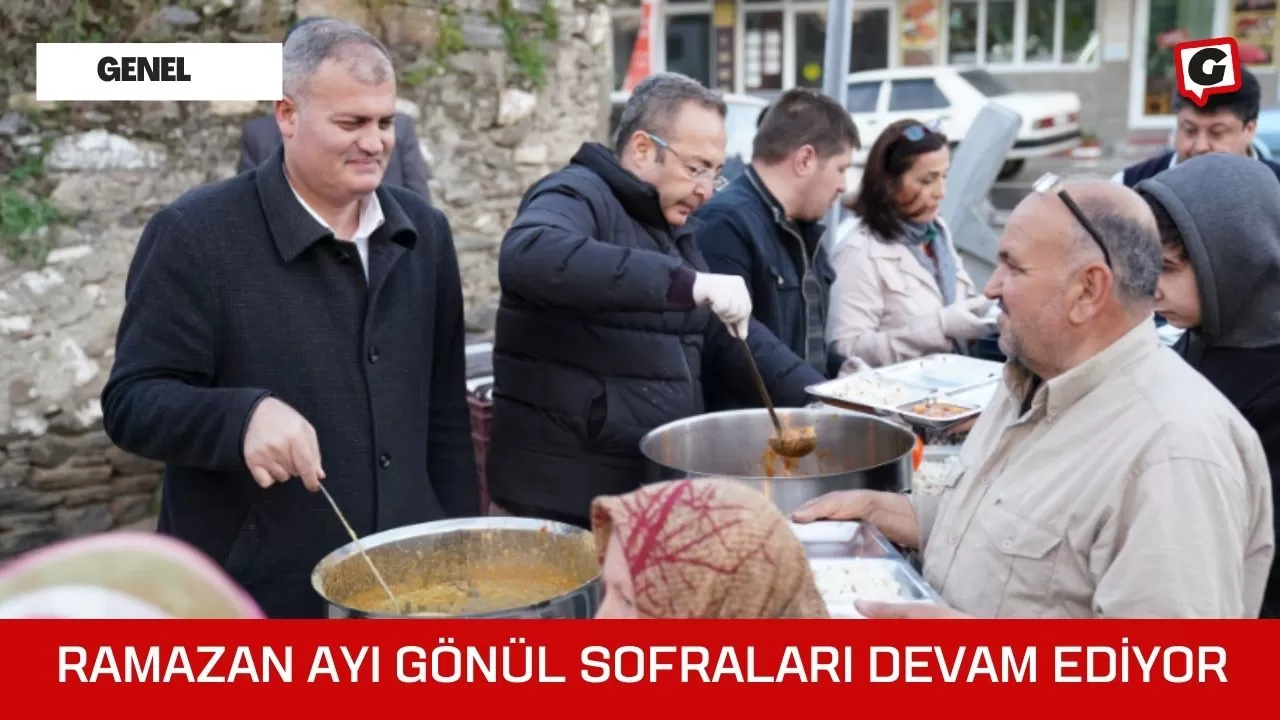 Ramazan Ayı Gönül Sofraları Devam Ediyor