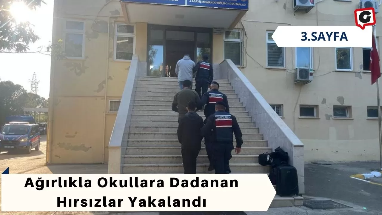 Ağırlıkla Okullara Dadanan Hırsızlar Yakalandı