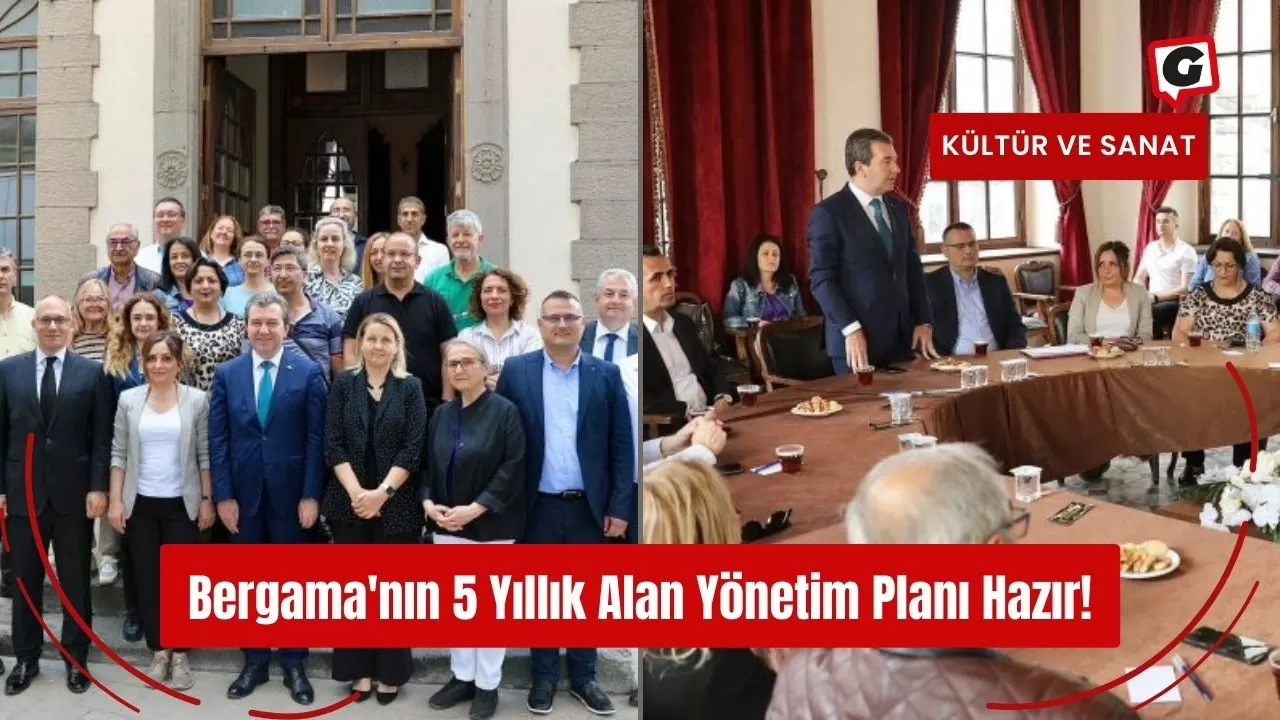 Bergama'nın 5 Yıllık Alan Yönetim Planı Hazır!