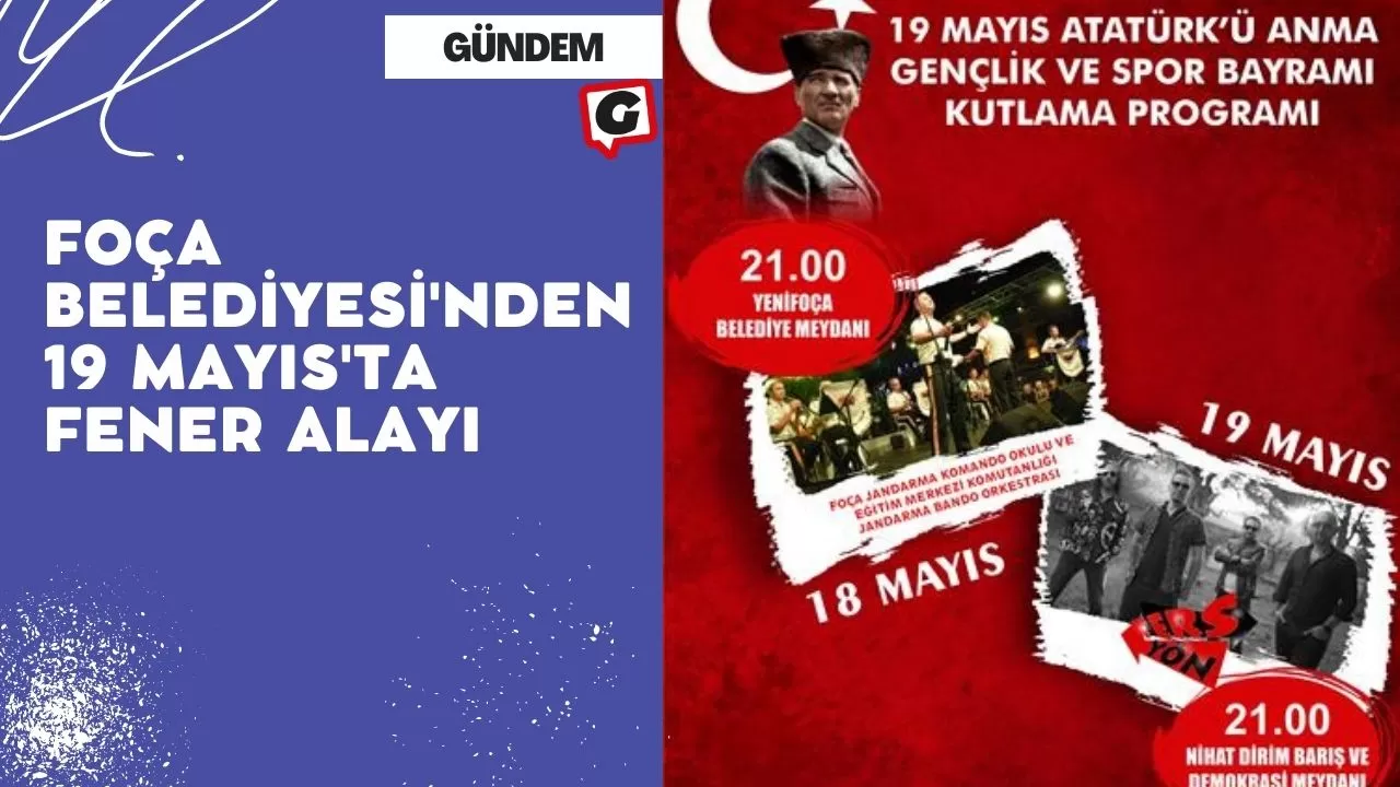 Foça Belediyesi'nden 19 Mayıs'ta Fener Alayı