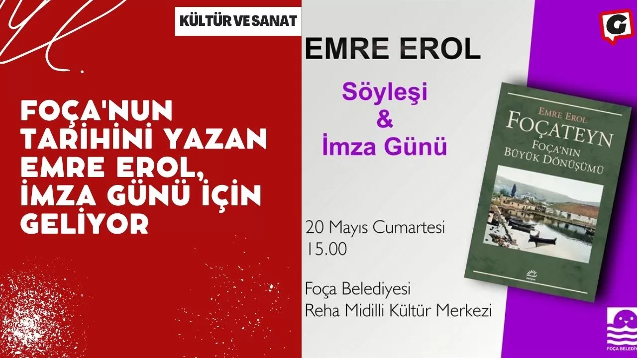 Foça'nun Tarihini Yazan Emre Erol, İmza Günü İçin Geliyor