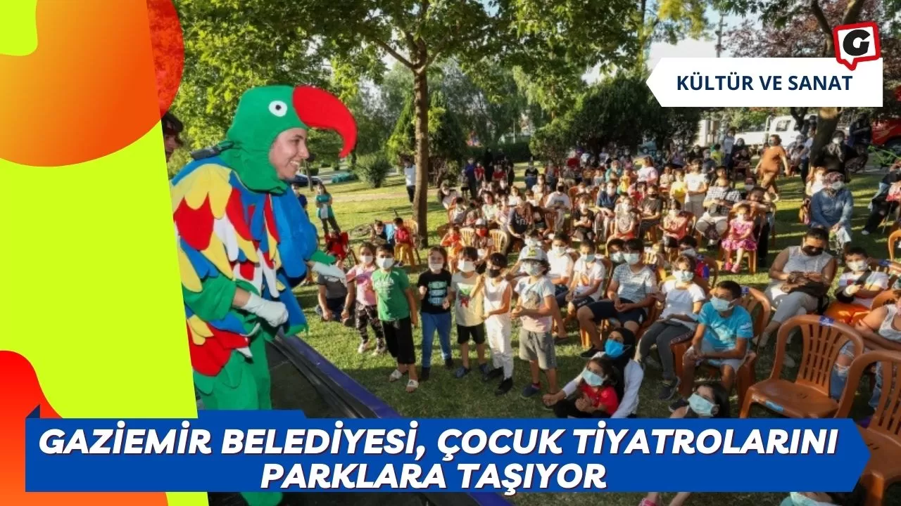 Gaziemir Belediyesi, Çocuk Tiyatrolarını Parklara Taşıyor