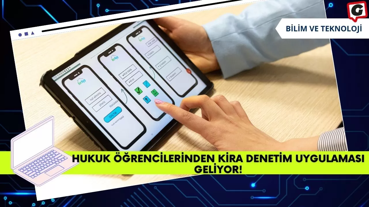 Hukuk Öğrencilerinden Kira Denetim Uygulaması Geliyor!