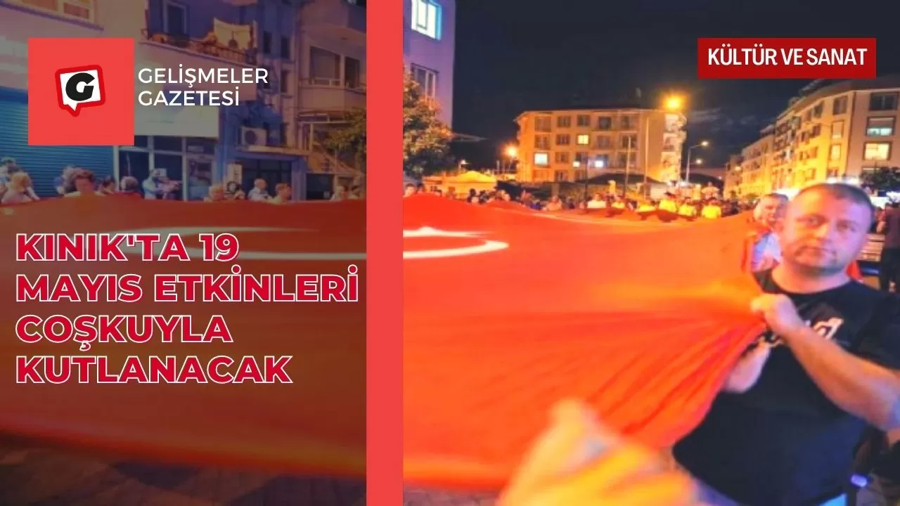 Kınık'ta 19 Mayıs Etkinleri Coşkuyla Kutlanacak