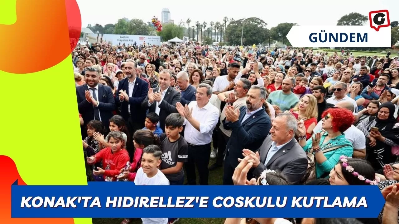 Konak'ta Hıdırellez'e Coskulu Kutlama