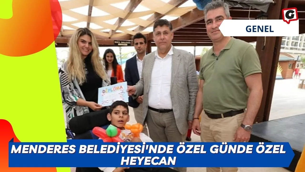 Menderes Belediyesi'nde Özel Günde Özel Heyecan