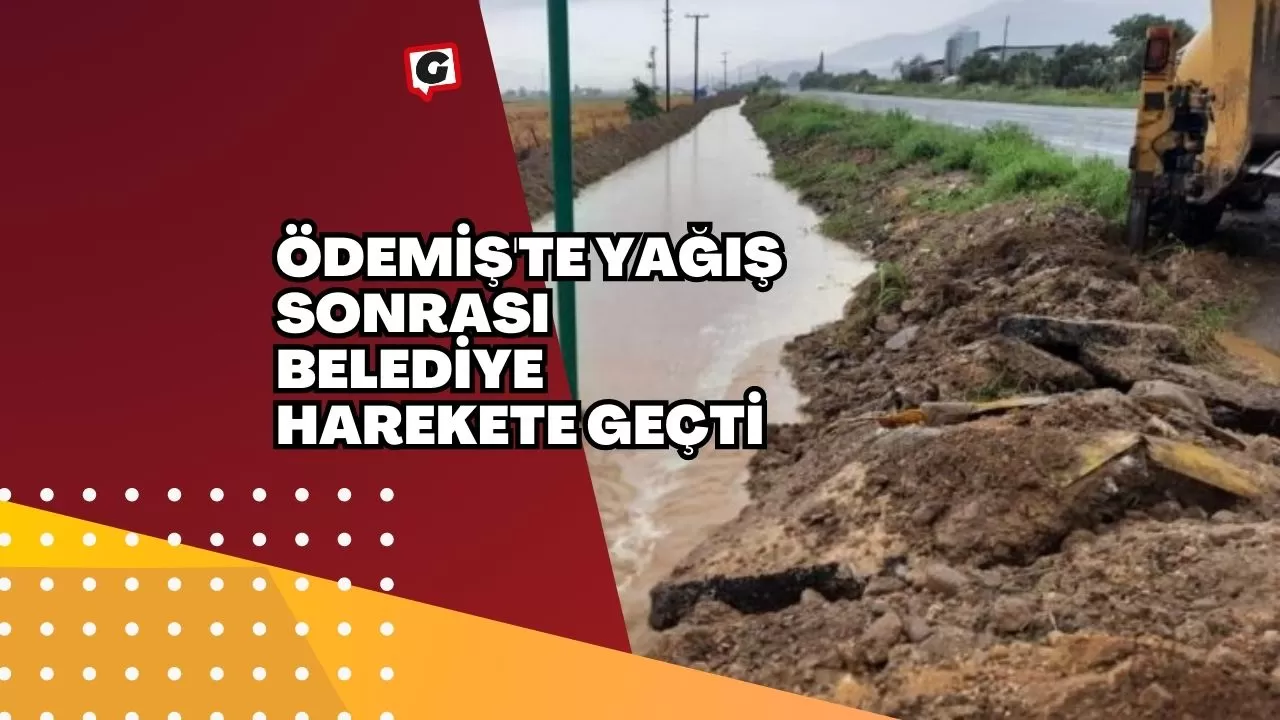 Ödemiş'te Yağış Sonrası Belediye Harekete Geçti