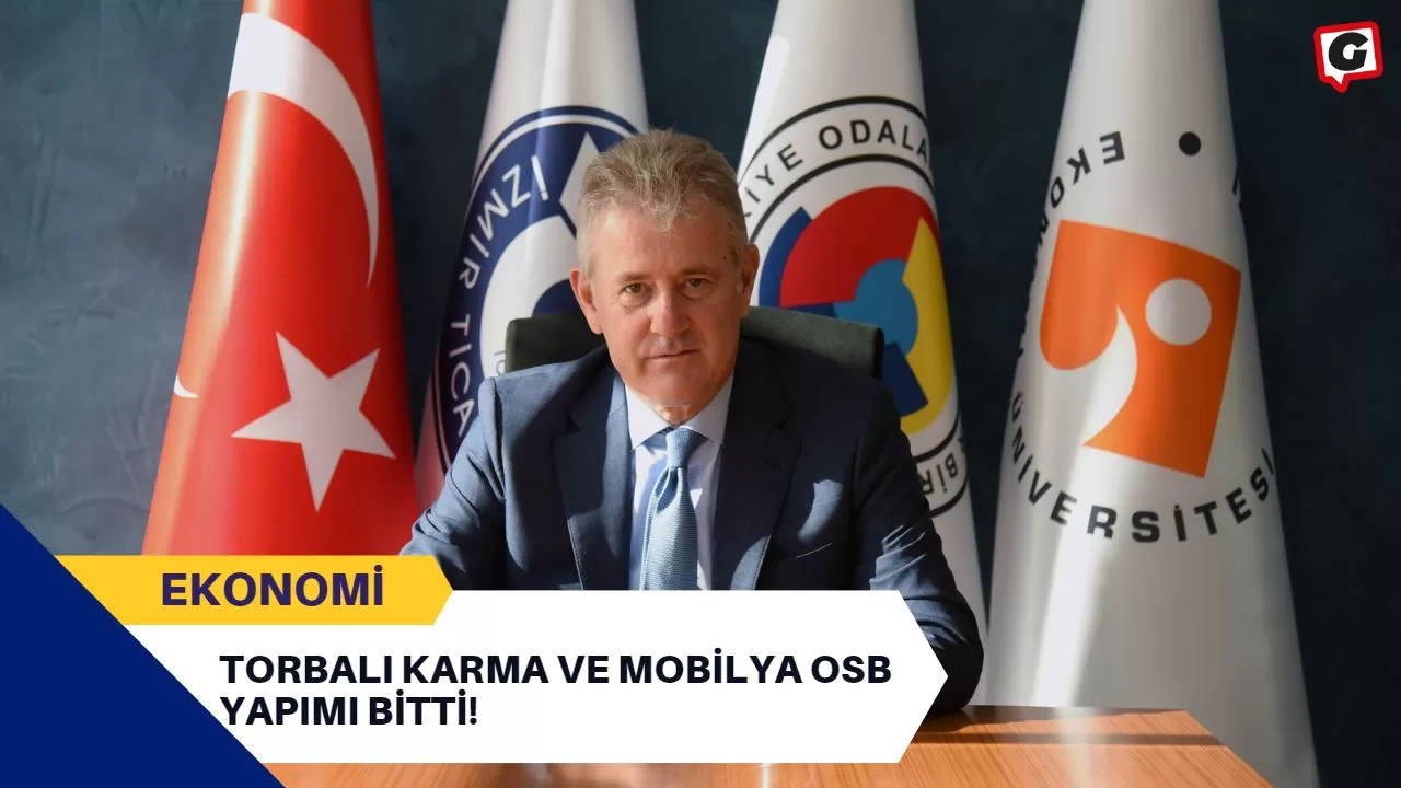 Torbalı Karma ve Mobilya OSB Yapımı Bitti!